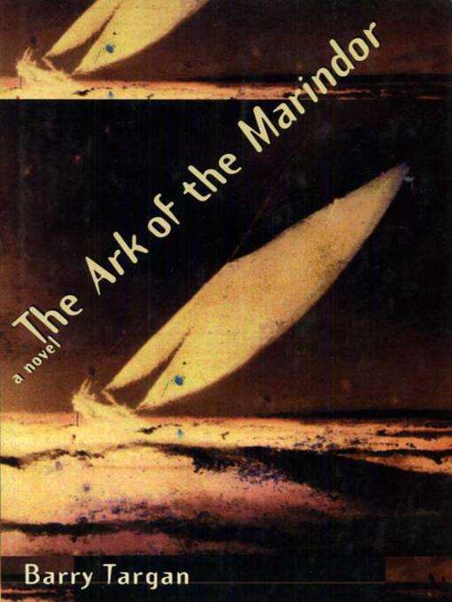 Title details for The Ark of the Marindor by Barry Targan - Available